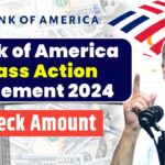 Bank of America Class Action Settlement 2024