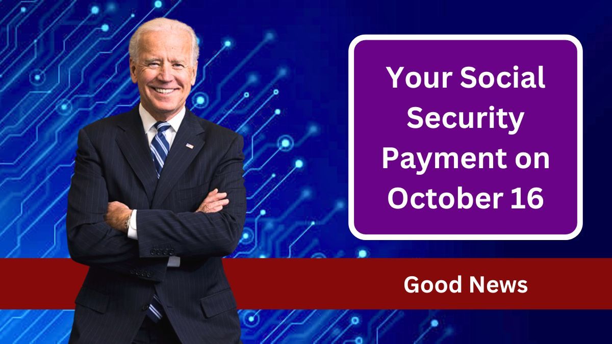 Social Security Payment on October 16